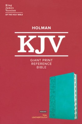 KJV Giant Print Reference Bible, Teal LeatherTouch, Indexed