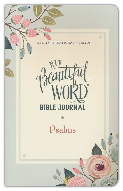 Psalms, NIV Beautiful Word Bible Journal, Comfort Print
